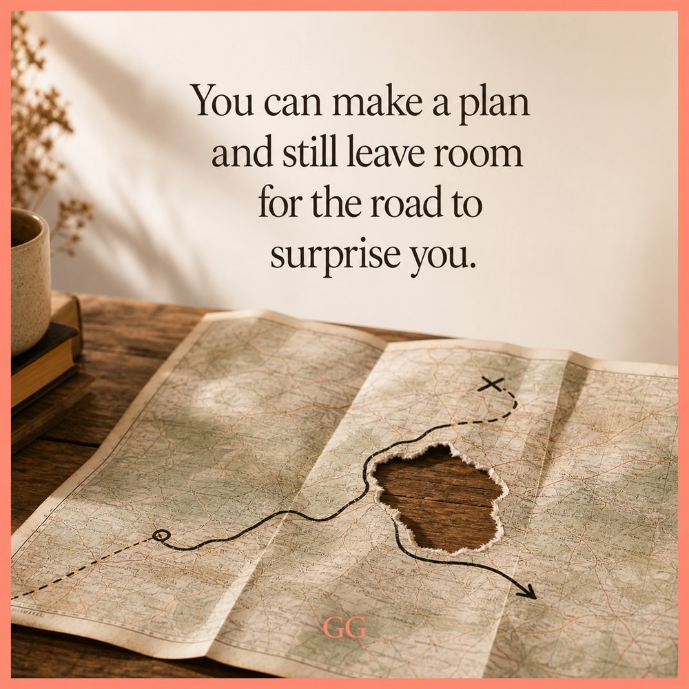 A marked map with a growgoodness reflection about leaving room for surprise